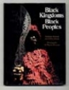 Black kingdoms black peoples : the West African heritage