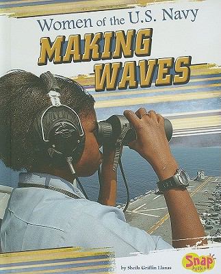 Women of the U.S. Navy : making waves