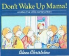 Don't wake up Mama! : another five little monkeys story