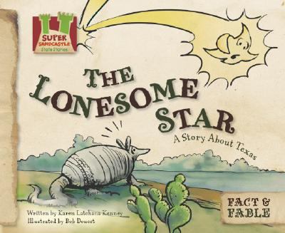 The lonesome star : a story about Texas