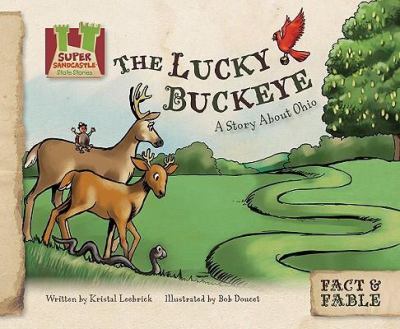 The lucky buckeye : a story about Ohio