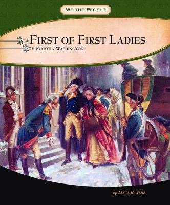 First of first ladies : Martha Washington