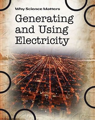 Generating and using electricity