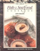 The great fish & seafood cookbook