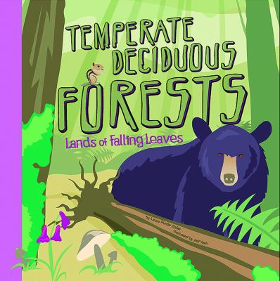 Temperate deciduous forests : lands of falling leaves