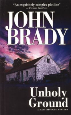 Unholy ground : a Matt Minogue mystery