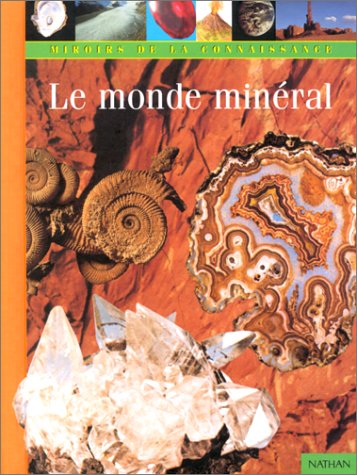 Le monde minéral