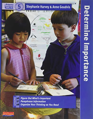 The Primary comprehension toolkit. Strategy book 5 : determine importance /