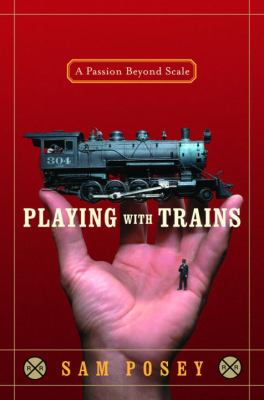 Playing with trains : a passion beyond scale