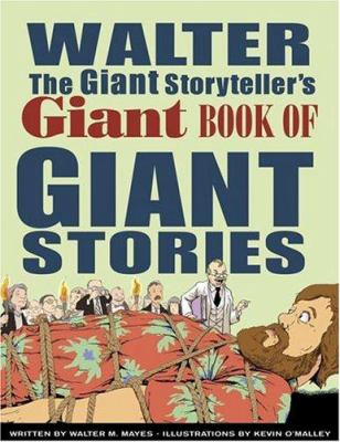 Walter the giant storyteller's giant book of giant stories