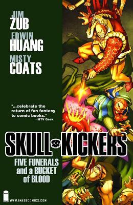 Skull-kickers. Five funerals and a bucket of blood /