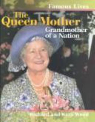 The Queen Mother : grandmother of a nation