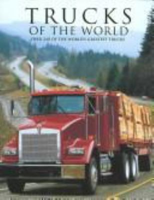 Trucks of the world : over 240 of the world's greatest trucks