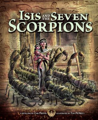 Isis and the seven scorpions : a retelling