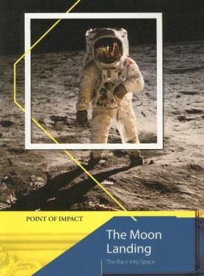 The moon landing : the race into space