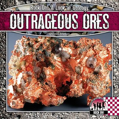 Outrageous ores