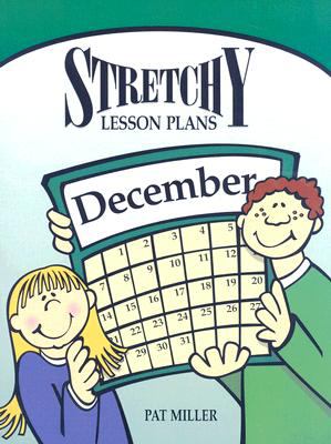 Stretchy lesson plans. December /