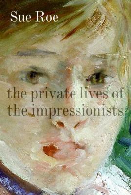 The private lives of the impressionists