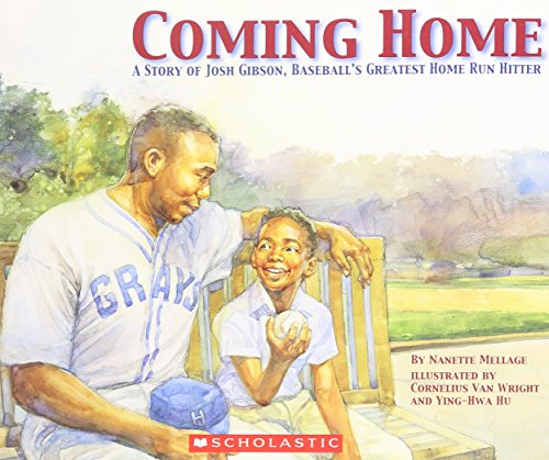 Coming home : a story of Josh Gibson, baseball's greatest home run hitter