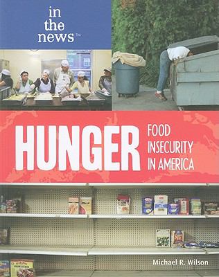 Hunger : food insecurity in America