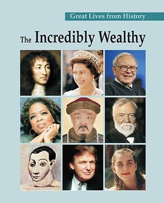 Great lives from history. The incredibly wealthy /