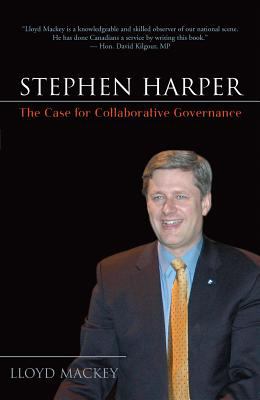 Stephen Harper : a case for collaborative governance