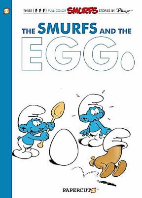 Smurfs graphic novel. Vol. 5, The Smurfs and the egg /