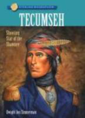 Tecumseh : Shooting Star of the Shawnee