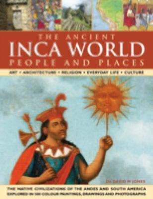 The Inca world : ancient people and places