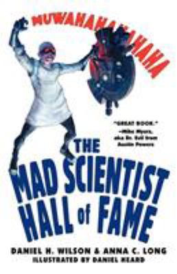 The mad scientist hall of fame : muwahahahaha!