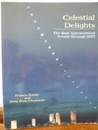 Celestial delights : the best astronomical events through 2001