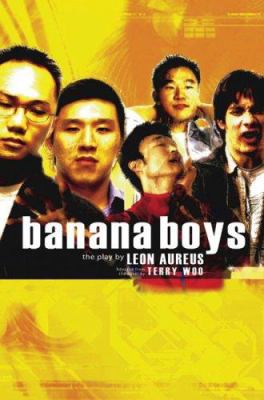 Banana boys : the play