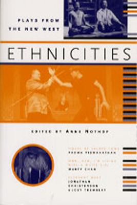 Ethnicities : plays from the new west