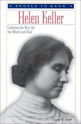 Helen Keller : lighting the way for the blind and deaf