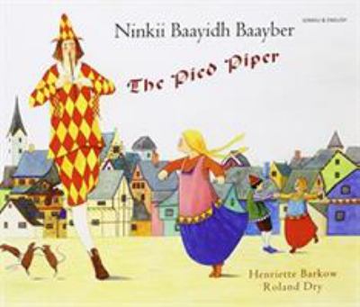 The pied piper = Ninkii baayidh baayber