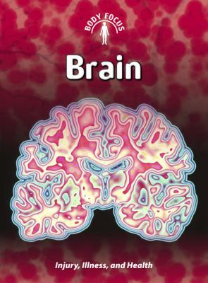 Brain : injury, illness, and health