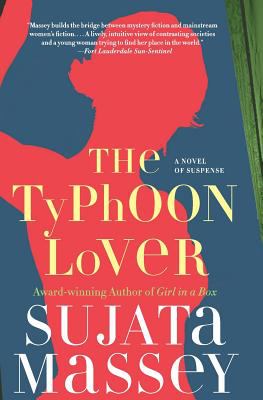 The typhoon lover : Sujata Massey.