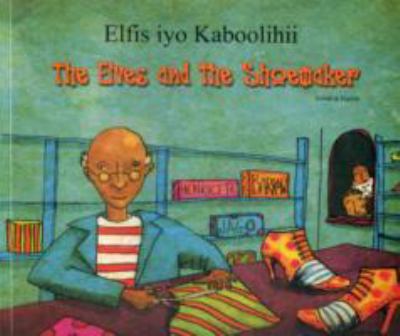 The elves and the shoemaker = Elfis iyo kaboolihii