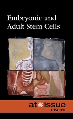 Embryonic and adult stem cells