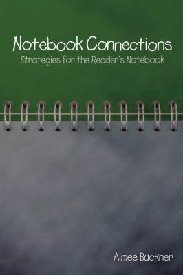 Notebook connections : strategies for the reader's notebook