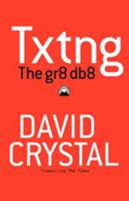 Txtng : the Gr8 Db8