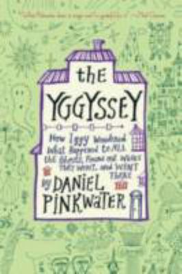 The Yggyssey : how Iggy wondered what happened to all the ghosts, found out where they went, and went there