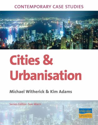 Cities & urbanisation : contemporary case studies