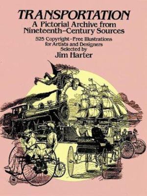 Transportation : a pictorial archive from nineteenth-century sources.