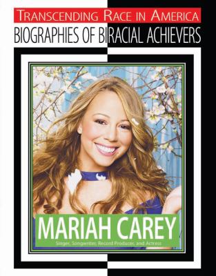 Mariah Carey : singer, songwriter, record producer, and actress