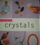 A guide to crystals