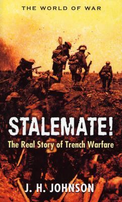 Stalemate! : the real story of trench warfare
