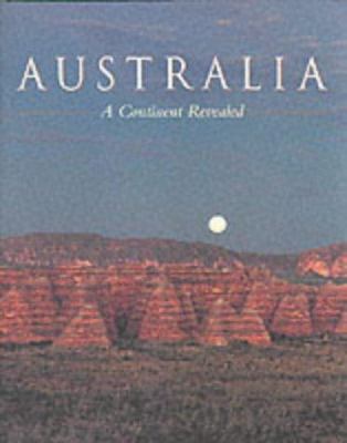 Australia : a continent revealed.