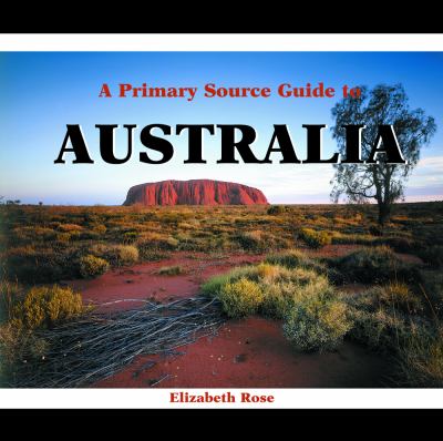 A primary source guide to Australia