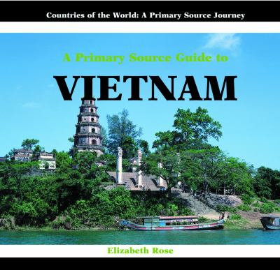 A primary source guide to Vietnam